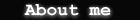 About Me